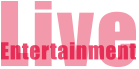 Live Entertainment
